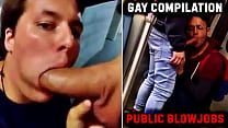 Hot GAY COMPILATION OF Public BLOWJOBS! 2022